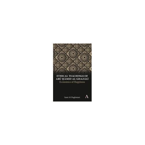 Ethical Teachings Of Ab¿ ¿¿Mid Al-Ghaz¿L¿