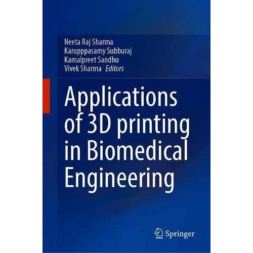 Applications Of 3d Printing In Biomedical Engineering