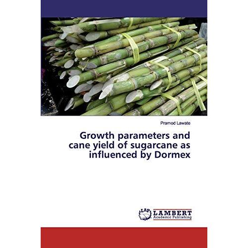 Growth Parameters And Cane Yield Of Sugarcane As Influenced By Dormex