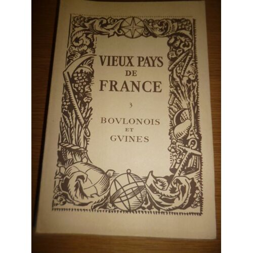 Vieux Pays De France N° 3 Boulonois Et Guines