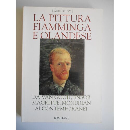 La Pittura Fiamminga Et Olandese (En Italien) / Arte Del'900 / Réf41633