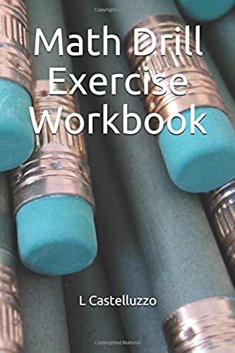 Math Drill Exercise Workbook