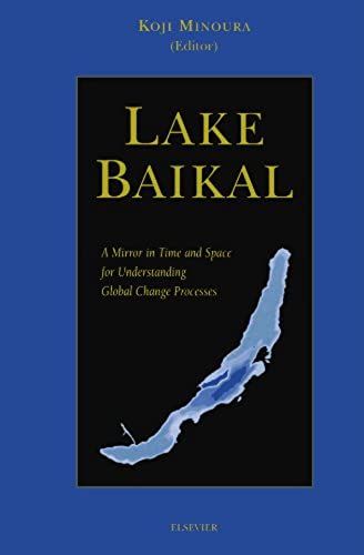Lake Baikal: A Mirror In Time And Space For Understanding Global Change Processes