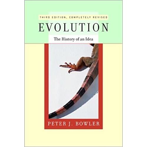 Evolution: The History Of An Idea