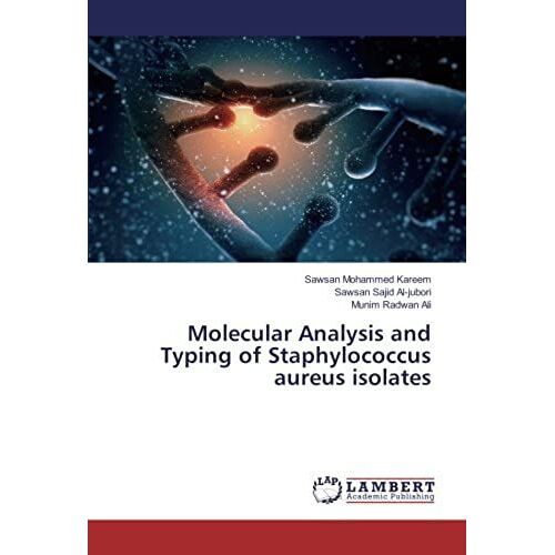 Molecular Analysis And Typing Of Staphylococcus Aureus Isolates