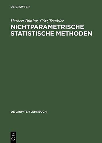 Nichtparametrische Statistische Methoden (De Gruyter Lehrbuch)