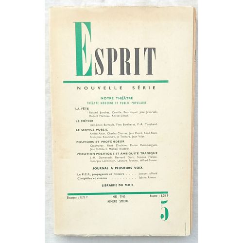(Revue), Esprit N°5, Mai 1965, Numéro Spécial : Notre Théâtre : Théâtre Moderne Et Public Populaire, Avec Des Textes De Alfred Simon / Camille Bourniquel / René Kaës...