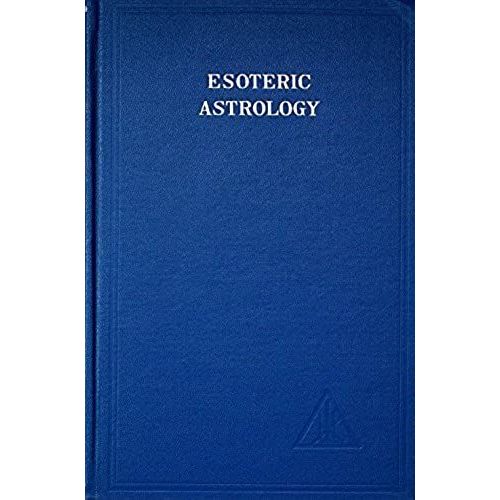 Esoteric Astrology, Vol. 3