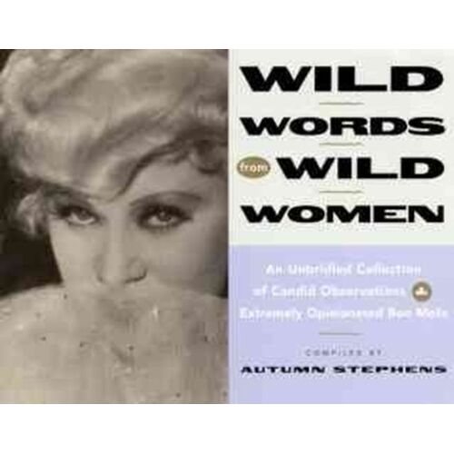 Wild Words From Wild Women