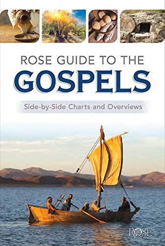 Book: Rose Guide To The Gospels: Side-By-Side Charts And Overviews