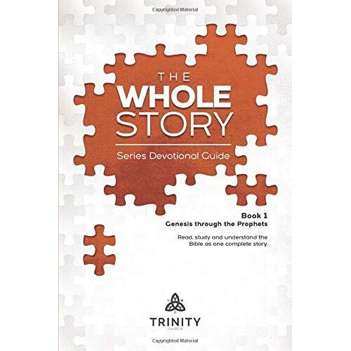 The Whole Story: Series Devotional Guide: Book 1