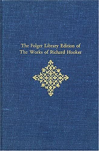 Tractates And Sermons: 5 (Folger Library Of The Works Of Richard Hooker)