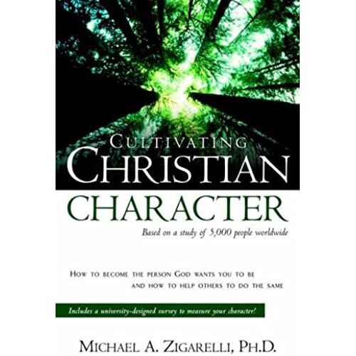 Cultivating Christian Character