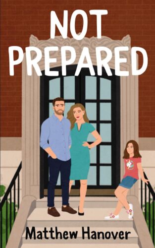 Not Prepared: 4 (Wallflowers Series)