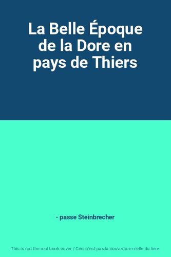 La Belle Époque De La Dore En Pays De Thiers