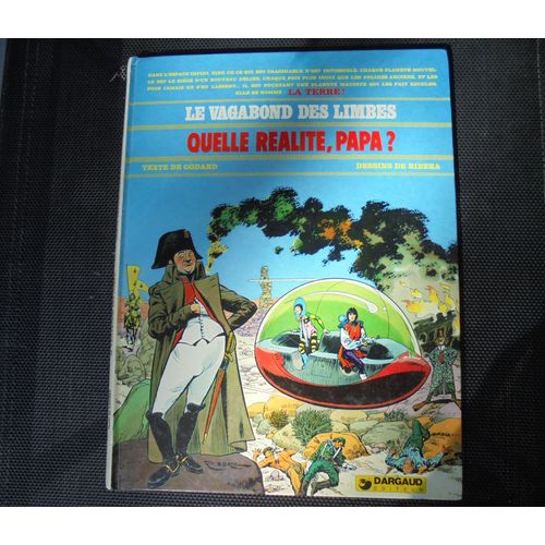 Le Vagabond Des Limbes Quelle Réalité Papa ?