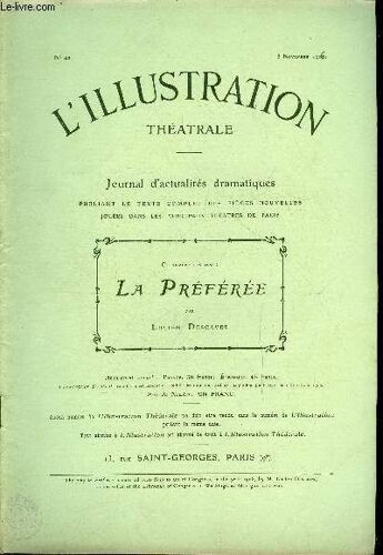 L Illustration Théatrale N° 42 - La Préférée, Comédie En Trois Actes De M. Lucien Descaves, Représentée Pour La Première Fois Au Théatre De L Odéon, Le 25 Octobre 1906