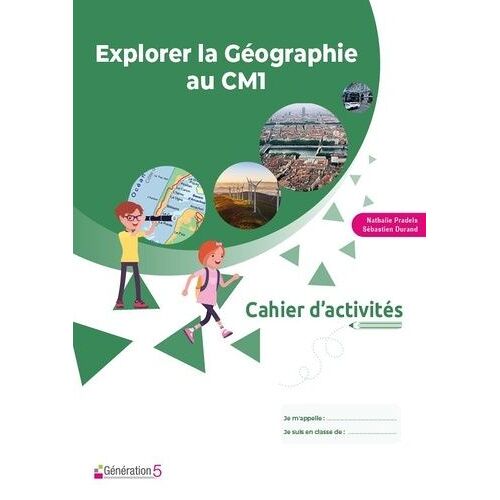 Explorer La Géographie Au Cm1 - Cahier D'activités - Edition 2022