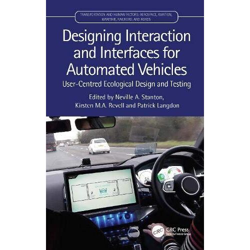 Designing Interaction And Interfaces For Automated Vehicles