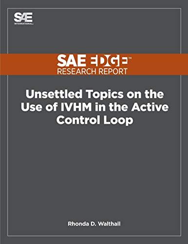 Unsettled Topics On The Use Of Ivhm In The Active Control Loop