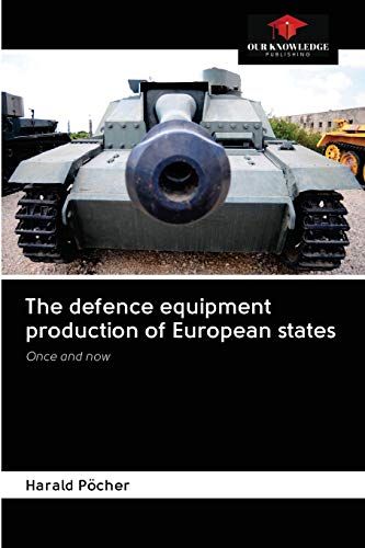 The Defence Equipment Production Of European States