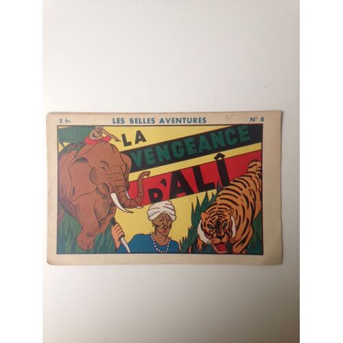Les Belles Aventures   Serie A  N° 8 : La Vengeance D'ali