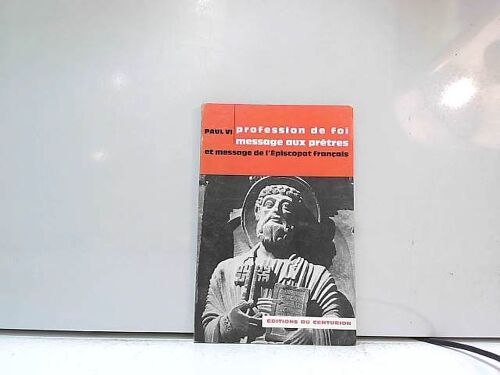 Profession De Foi Messae Aux Prêtres Éditions Du Centurion