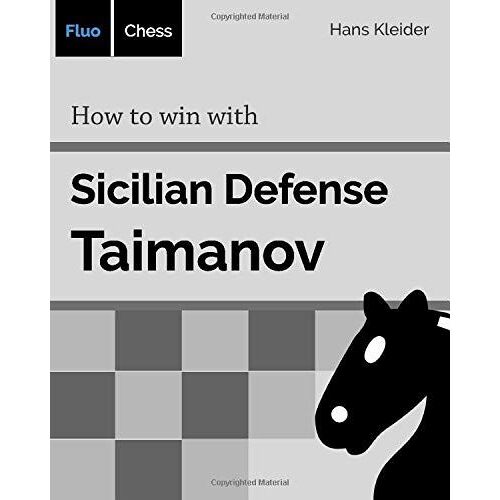 How To Win With Sicilian Defense - Taimanov