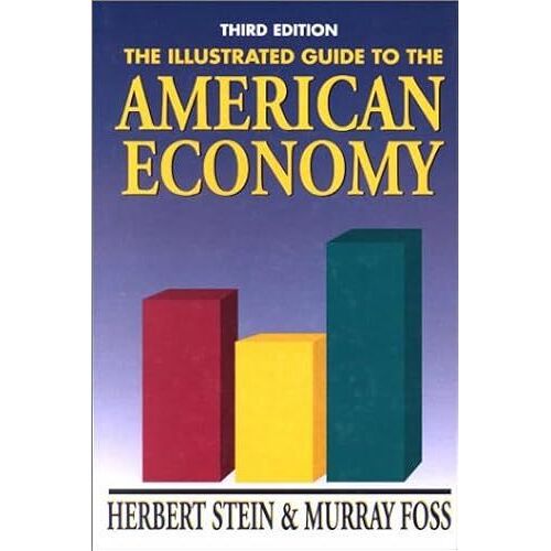 The Illustrated Guide To The American Economy
