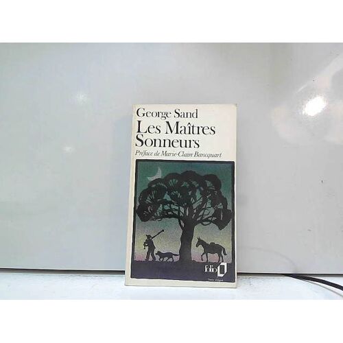 George Sand "Les Maîtres Sonneurs " X 1979 Des Editions "Folio"