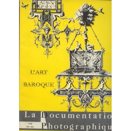 La Doc. Photographique: L´Art Baroque Navone Ocotlan Louvre Condé Crotone Fulda Zwinger Würzbourg
