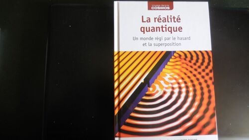 La Réalité Quantique-Voyage Dans Le Cosmos