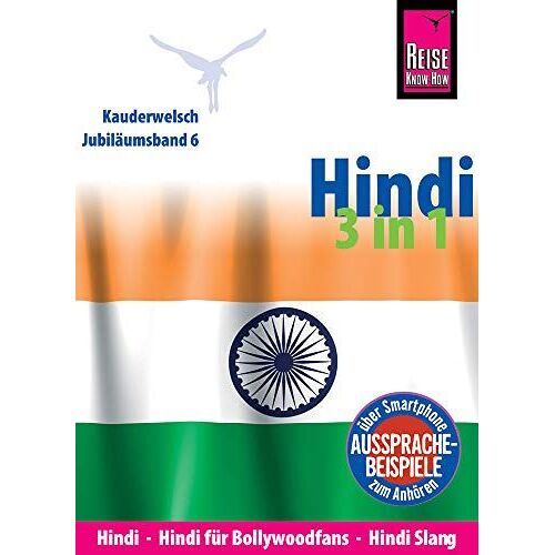 Reise Know-How Sprachführer Hindi 3 In 1: Hindi, Hindi Für Bollywood-Fans, Hindi Slang