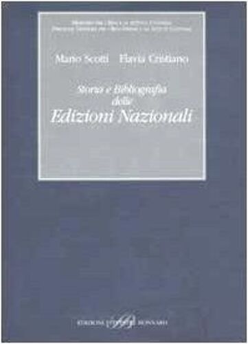 Storia E Bibliografia Delle Edizioni Nazionali