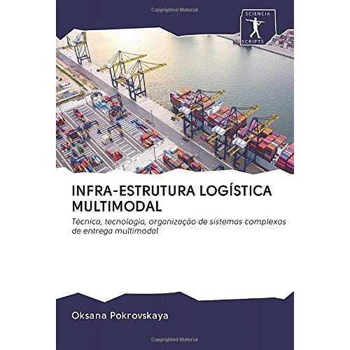 Infra-Estrutura Logística Multimodal