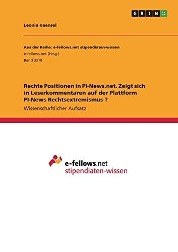 Rechte Positionen In Pi-News.Net. Zeigt Sich In Leserkommentaren Auf Der Plattform Pi-News Rechtsextremismus ?