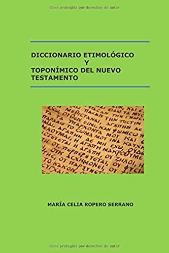 Diccionario Etimológico Y Toponímico Del Nuevo Testamento