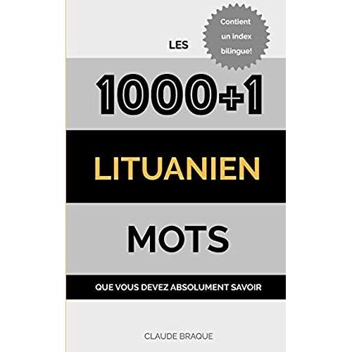 Lituanien: Les 1000+1 Mots Que Vous Devez Absolument Savoir