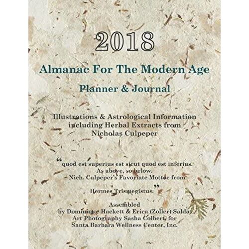 2018 Almanac For The Modern Age: Planner And Journal And Appointment Book