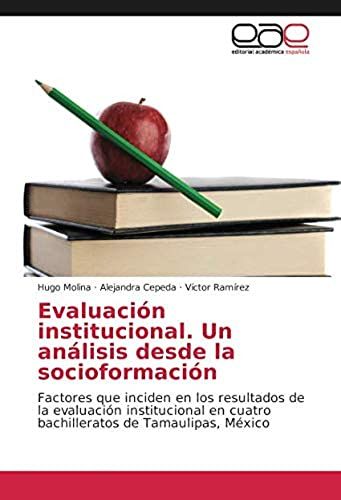 Evaluación Institucional. Un Análisis Desde La Socioformación