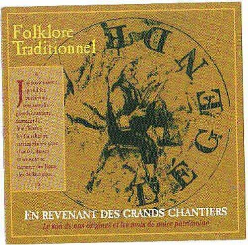 En Revenant Des Grands Chantiers - Folklore Traditionnel