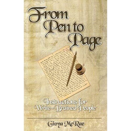 From Pen To Page: Instructions For Write-Brained People