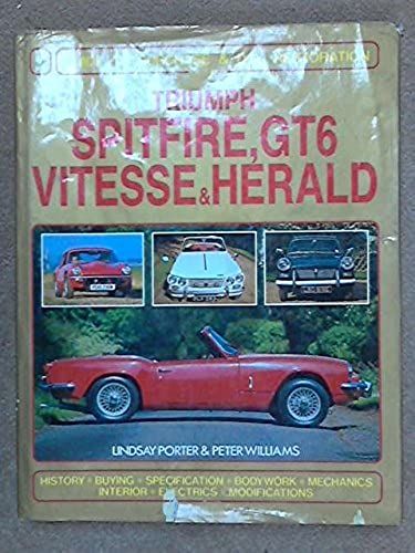 Triumph Spitfire, Gt6, Herald Vitesse: Haynes Guide To Purchase And D.I.Y. Restoration