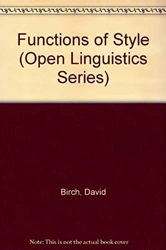 Functions Of Style (Open Linguistics Series)