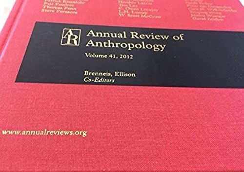 Annual Review Of Anthropology 2012: 41