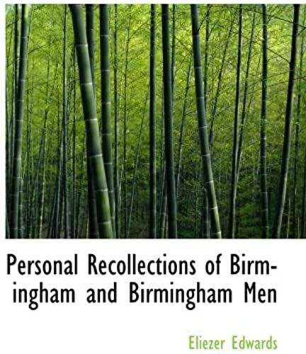 Personal Recollections Of Birmingham And Birmingham Men