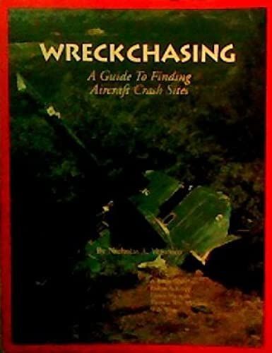 Wreckchasing: A Guide To Finding Aircraft Crash Sites