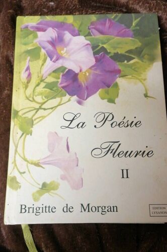 La Poésie Fleurie 2 De Brigitte De Morgan