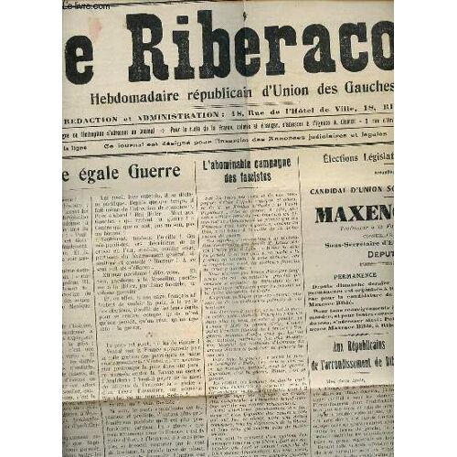 Le Ribéracois N°16 9e Année Vendredi 17 Avril 1936 - Fascisme Égale Guerre - L Abominable Campagne Des Fascistes - Casimir Plaisante ! - La Majorité À Gauche - Les Puissances D Argent Contre La(...)
