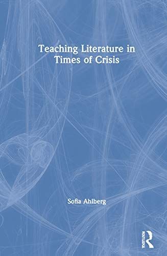 Teaching Literature In Times Of Crisis
